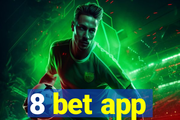 8 bet app